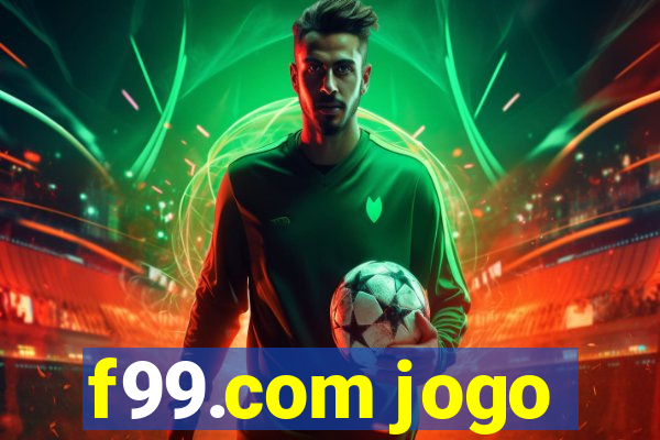 f99.com jogo