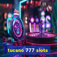 tucano 777 slots