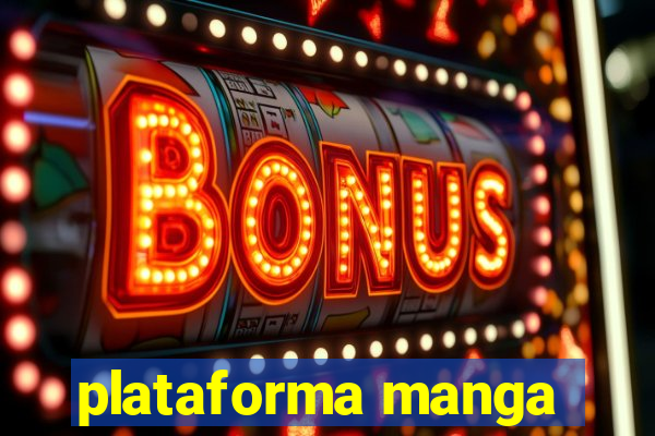 plataforma manga