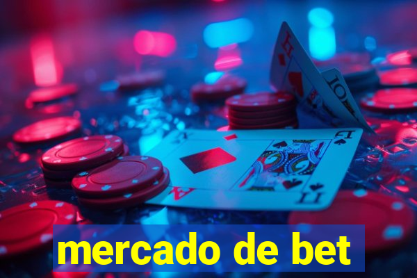 mercado de bet