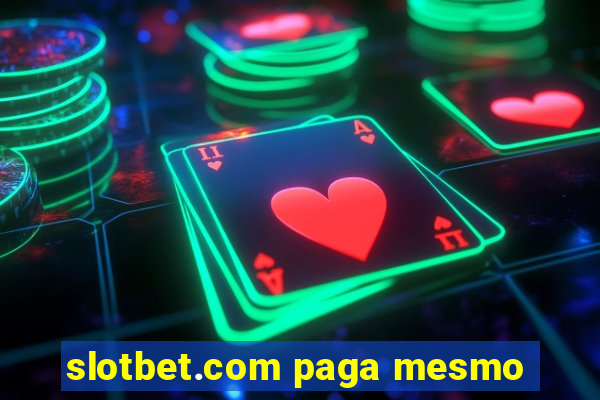 slotbet.com paga mesmo