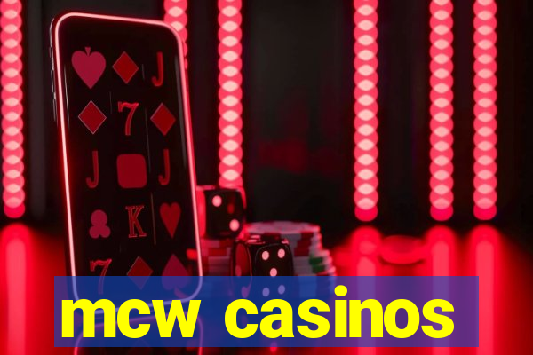 mcw casinos