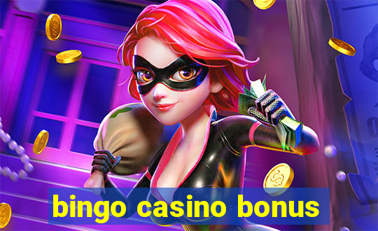 bingo casino bonus