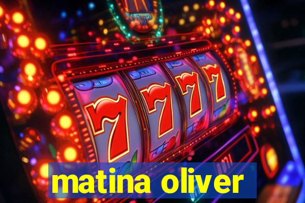 matina oliver