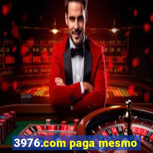 3976.com paga mesmo