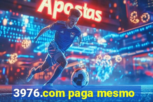 3976.com paga mesmo