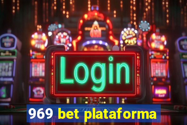 969 bet plataforma