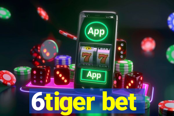 6tiger bet