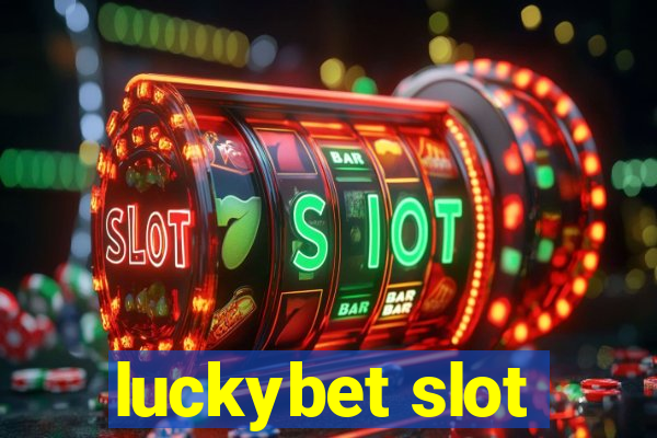 luckybet slot