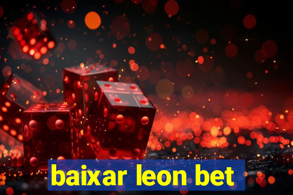 baixar leon bet