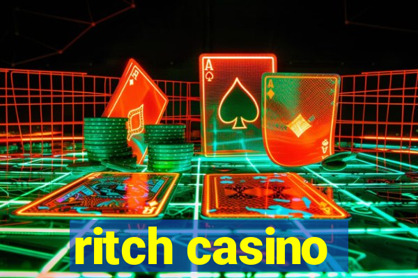 ritch casino