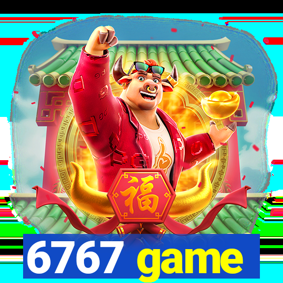 6767 game