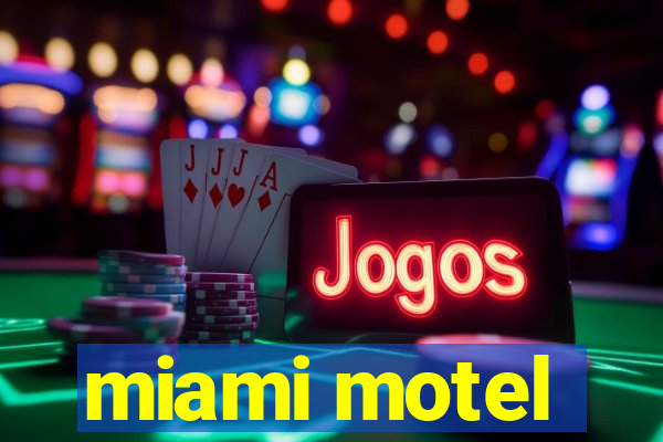 miami motel