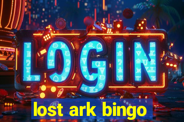 lost ark bingo