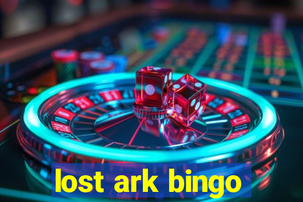 lost ark bingo