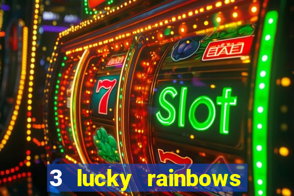 3 lucky rainbows slot demo