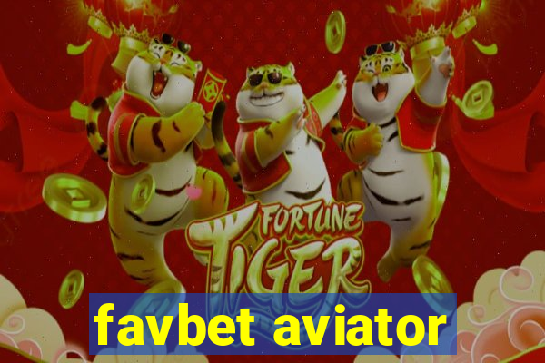 favbet aviator