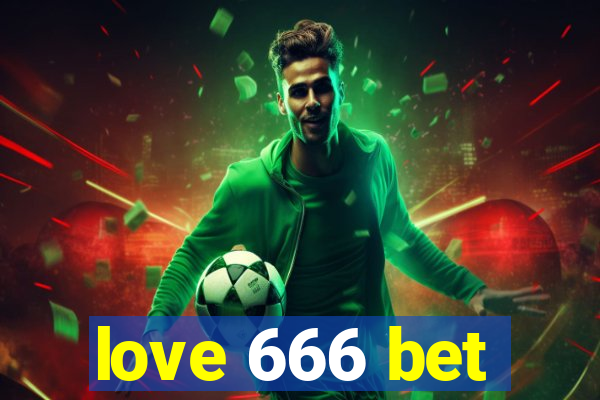 love 666 bet