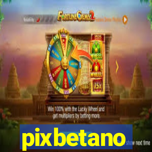 pixbetano