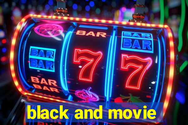 black and movie