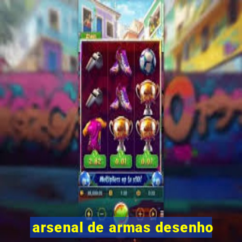 arsenal de armas desenho