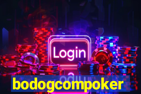 bodogcompoker