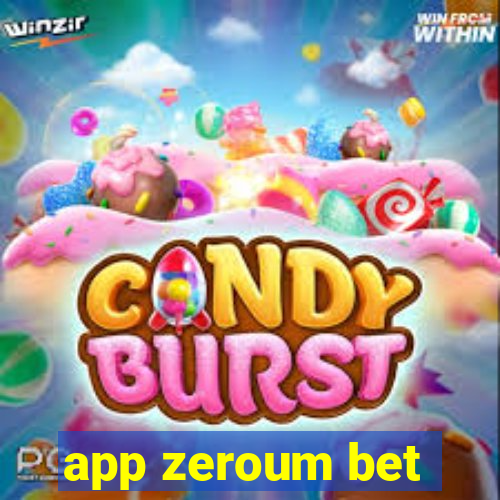 app zeroum bet