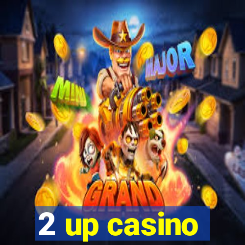 2 up casino