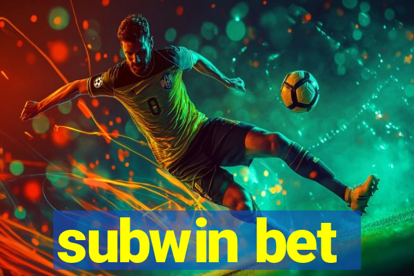 subwin bet