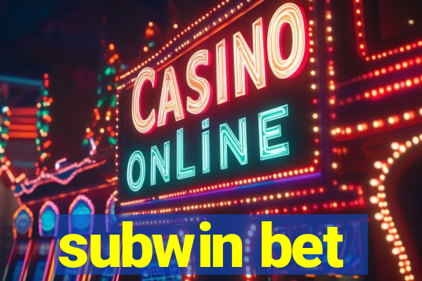 subwin bet