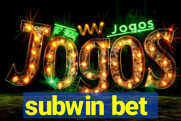 subwin bet