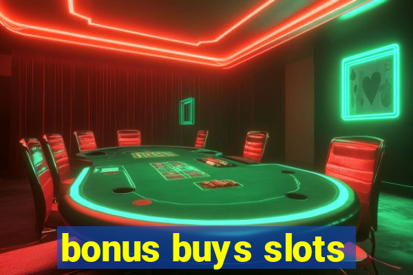 bonus buys slots