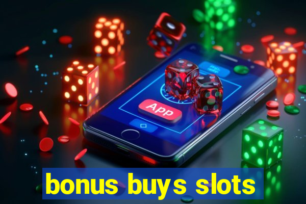 bonus buys slots