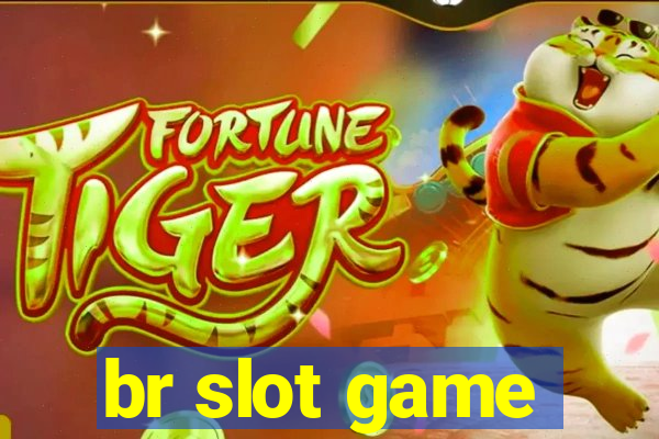 br slot game