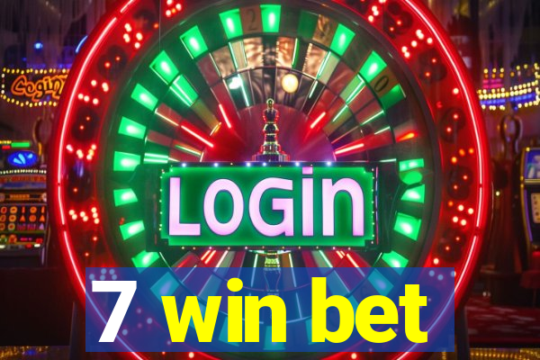 7 win bet