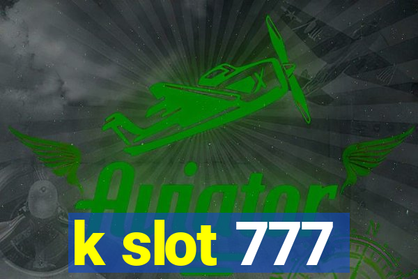 k slot 777