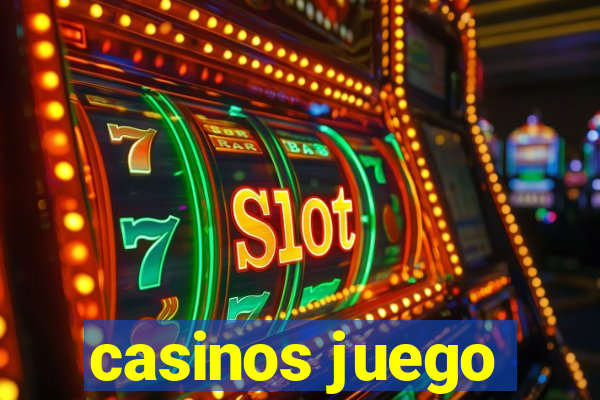 casinos juego