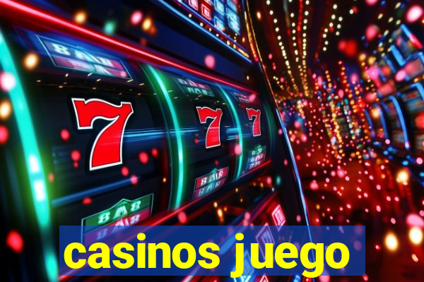 casinos juego