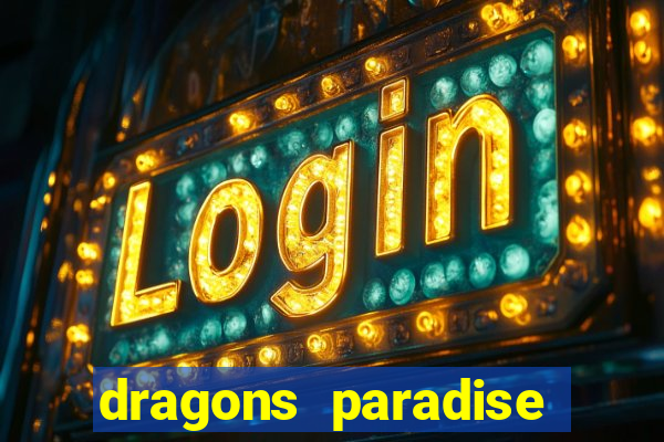 dragons paradise slot free play