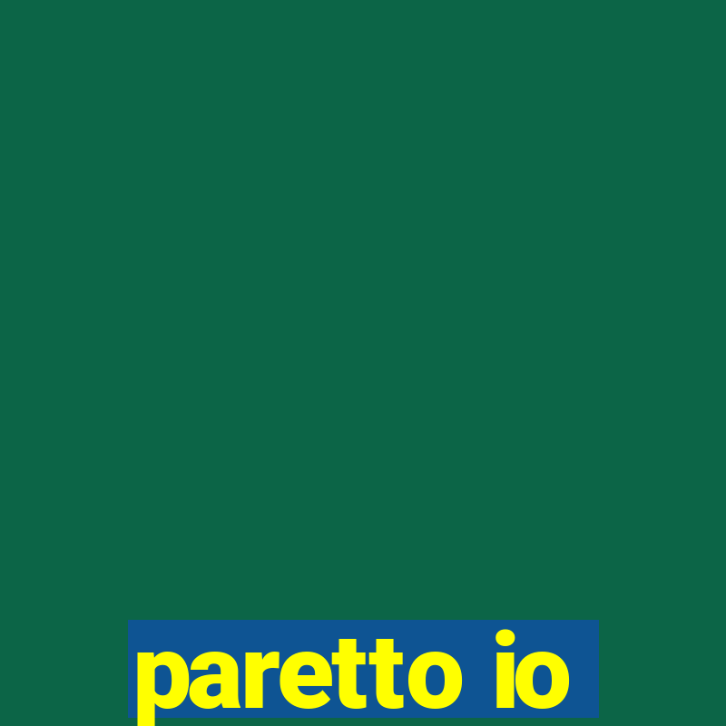 paretto io