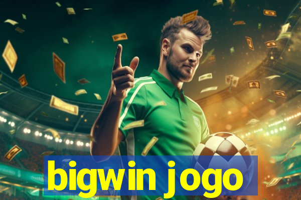 bigwin jogo