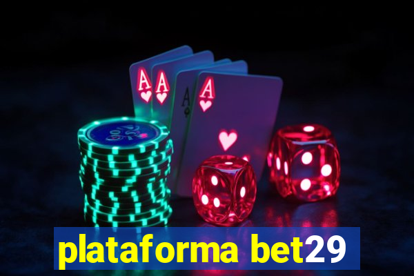 plataforma bet29