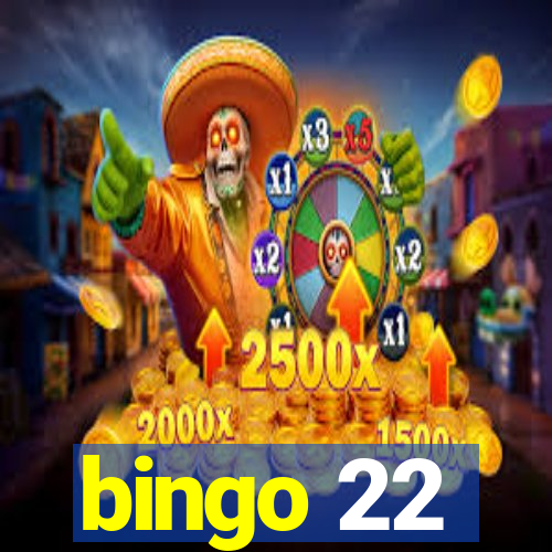 bingo 22