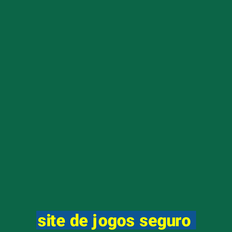 site de jogos seguro