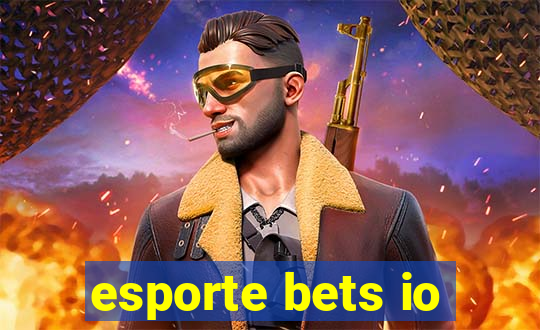 esporte bets io