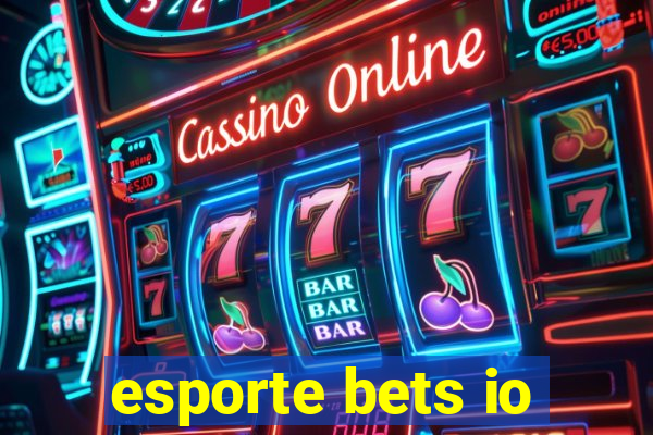 esporte bets io