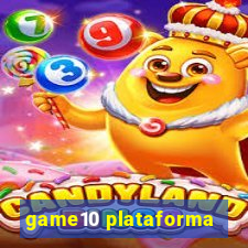 game10 plataforma