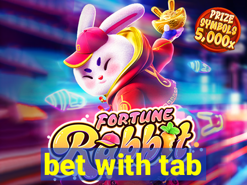 bet with tab