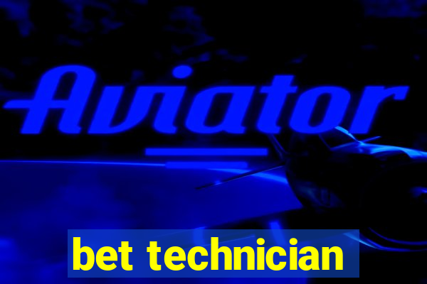 bet technician