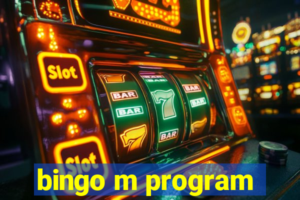 bingo m program